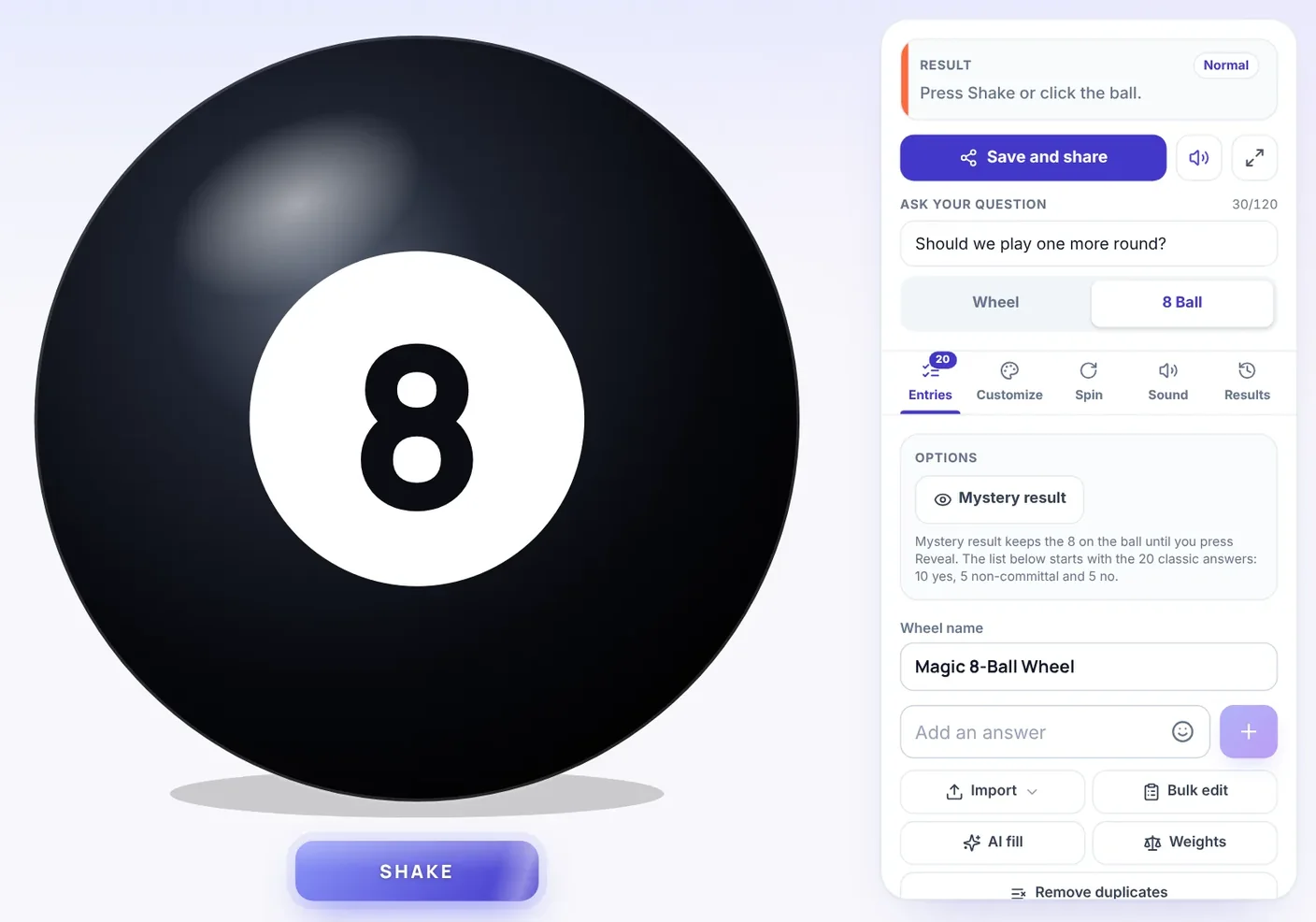 The magic 8 ball wheel in 8 Ball view. On the left is a black ball with a white 8 above a Shake button. On the right is the panel with the question box filled in with "Should we play one more round?", the Wheel and 8 Ball buttons with 8 Ball chosen, and an Options box with a Mystery result button.
