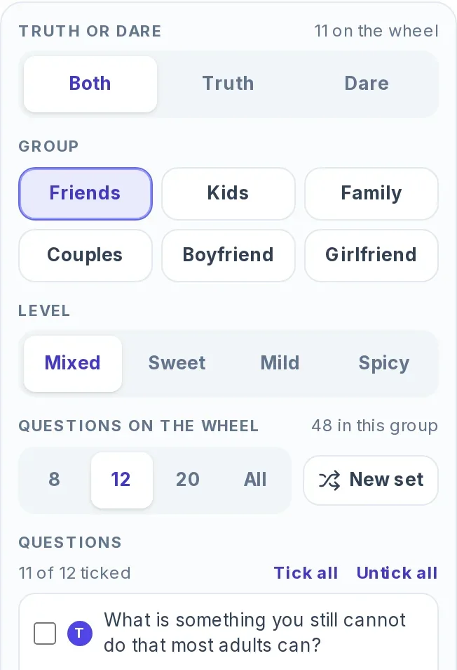 Top of the Entries panel of the truth or dare wheel: Both selected under Truth or dare, Friends under Group, Mixed under Level, 12 under Questions on the wheel with the note 48 in this group and a New set button, and the Questions list with the line 11 of 12 ticked and the first question unticked.